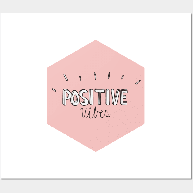 positive vibes Wall Art by nfrenette